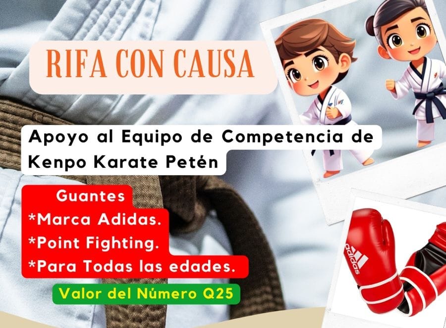 Rifa con causa – Equipo de competencia Kenpo Karate Petén